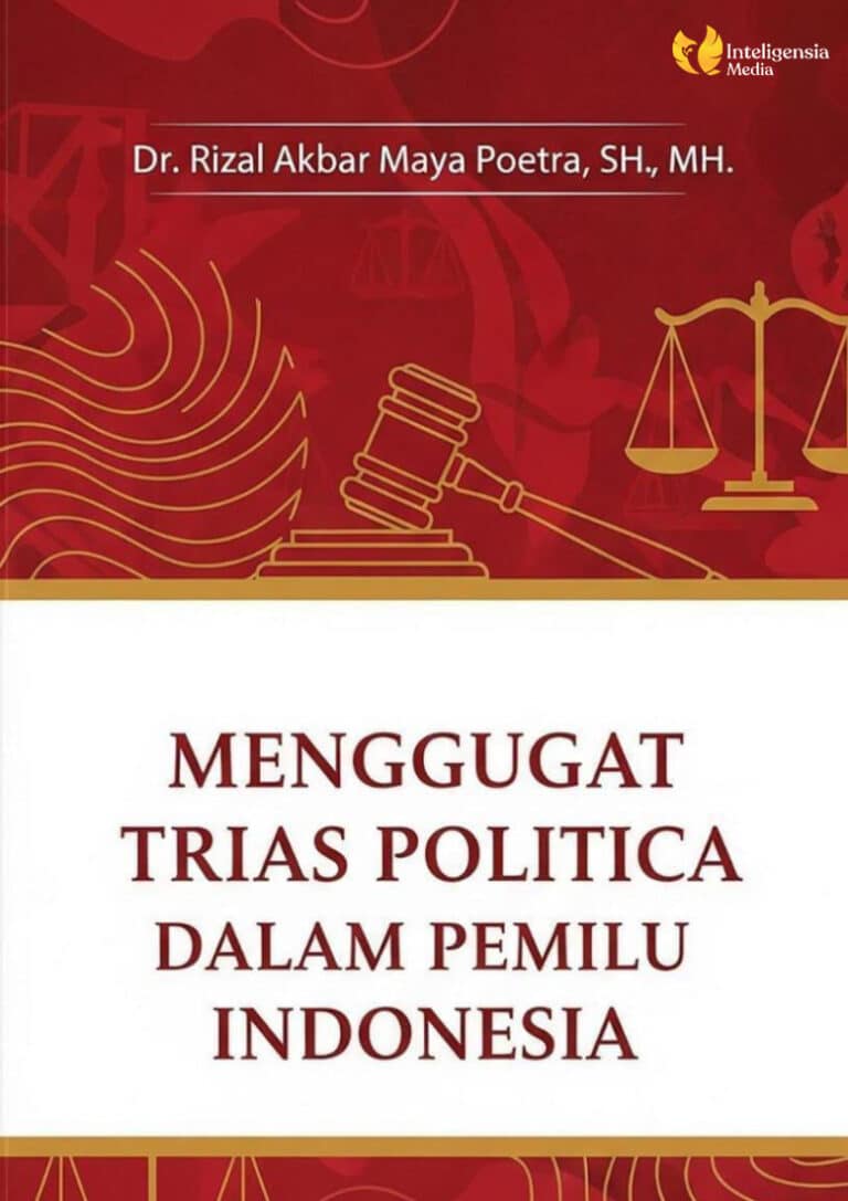 Menggugat Trias Politica dalam Pemilu Indonesia